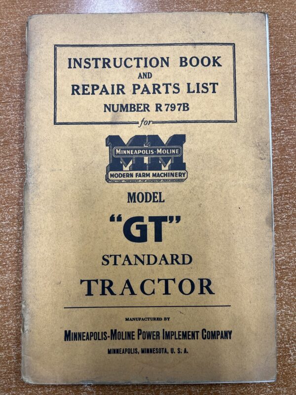 Minneapolis-Moline "GT" operator and parts manual